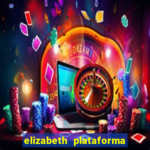 elizabeth plataforma de jogos